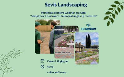Webinar Sevis Landscaping: “Semplifica il tuo lavoro, dal sopralluogo al preventivo” venerdì 12 Giugno – h. 15.00